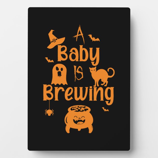 A Baby Is Brewing Maternity Halloween Women Funny Plaque (Front)
