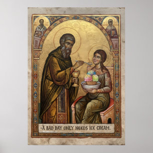 A Bad Day Only Needs Ice Cream Religious Icon Art  Poster