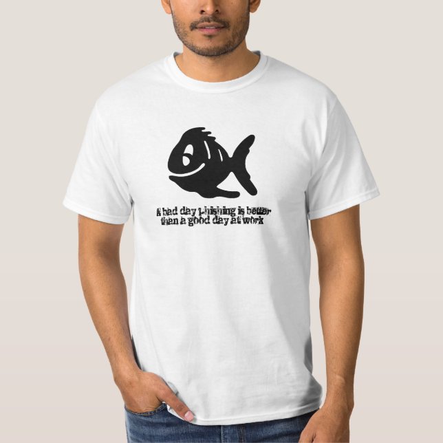 A bad day phishing funny personalize T-Shirt (Front)
