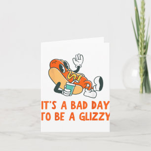 A Bad Day To Be A Glizzy 4th Of July Hot Dog Lover Card
