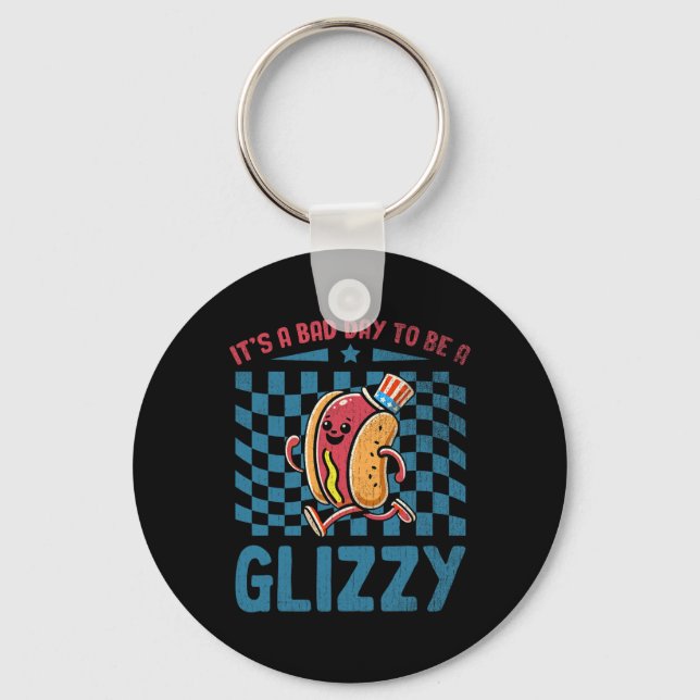 A Bad Day To Be A Glizzy 4th Of July  Keychain (Front)
