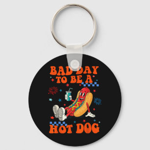 a Bad Day To Be a Hot Dog Funny Hot Dog 4th of Keychain