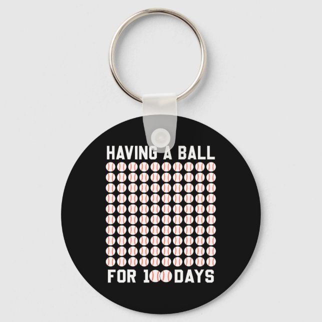 A Ball For 100 Days Baseball 100 Days Of School Gi Keychain (Front)