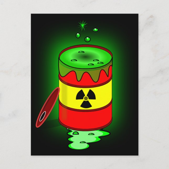 A Barrel of Toxic Waste. Postcard (Front)