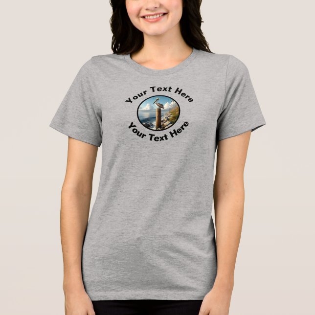 A Beautiful Brown Pelican with Custom Text  Tri-Blend Shirt (Front)