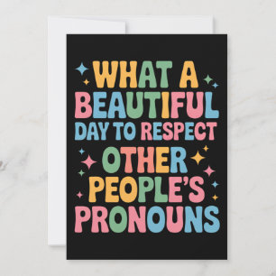 A Beautiful Day To Respect Other People's Pronouns Invitation