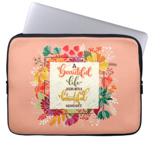 A Beautiful Life Begins With A Beautiful Mindset Laptop Sleeve