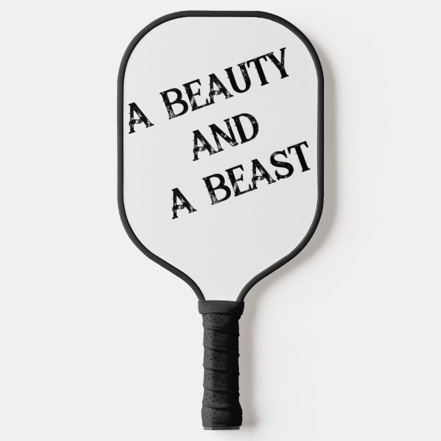 A Beauty and A Beast Pickleball Paddle (Front)
