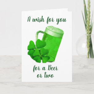 **A BEER OR TWO WISH** FOR **ST PATRICK'S DAY** CARD