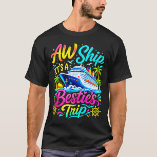 A besties trip cruise matching travel crew women T-Shirt