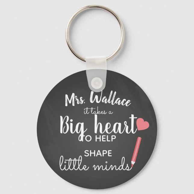 a big heart to teach little minds teacher fashion keychain (Front)