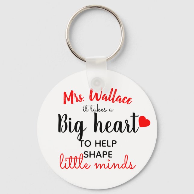 a big heart to teach little minds teacher fashion keychain (Front)