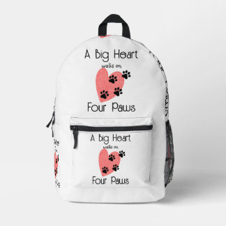 A Big Heart walks on Four Paws - Cute Pet Lover Printed Backpack