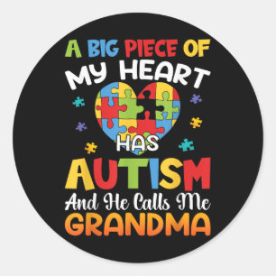 A Big Piece Of My Heart Has Autism And He Calls Me Classic Round Sticker