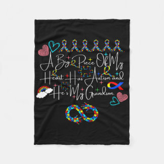 A Big Piece Of My Heart Has Autism And He's My Gra Fleece Blanket