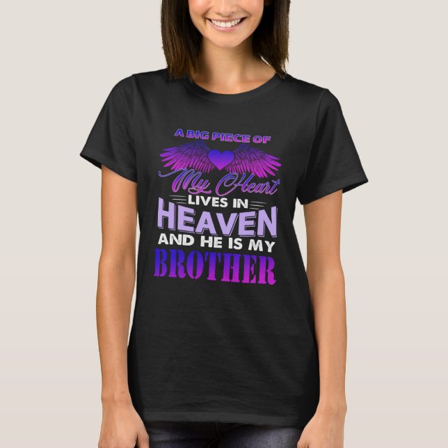 A Big Piece Of My Heart Lives In Heaven And He Is  T-Shirt (Front)