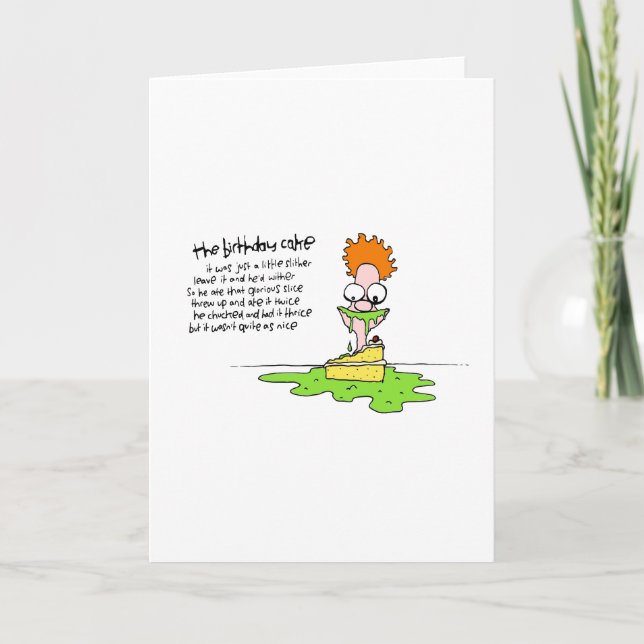 A birthday cake so nice he ate it thrice! card (Front)