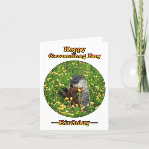 A Birthday on Groundhog Day! Card