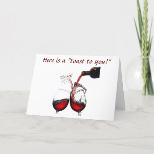 A "BIRTHDAY TOAST" OF WINE TO "YOU" CARD