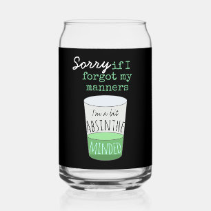 A Bit Absinthe Minded Funny Drink Slogan Can Glass
