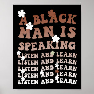 A Black Man Is Speaking Listen And Learn Black His Poster