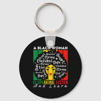 A Black Woman Is Speaking Listen And Learn Afro Wo Keychain