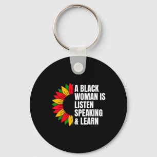 A Black Woman Is Speaking Listen And Learn For Afr Keychain