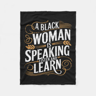 A Black Woman Is Speaking Listen And Learn Junetee Fleece Blanket