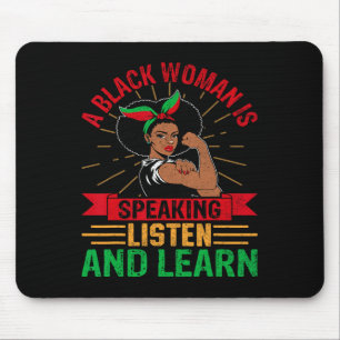 A Black Woman Is Speaking Listen Black History Mon Mouse Pad