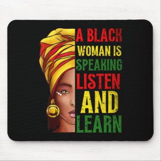 A Black Woman Is Speaking Listen Black History Mon Mouse Pad