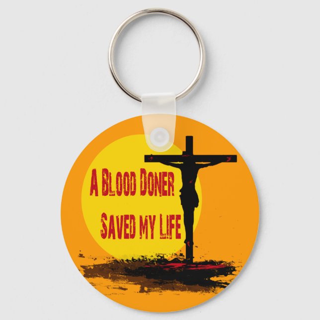 A BLOOD DONOR SAVED MY LIFE KEYCHAIN (Front)