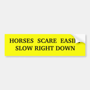 A bold and noticable sign for road users bumper sticker