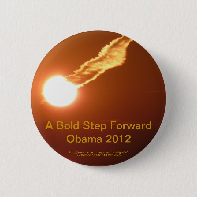 A Bold Step Forward Obama 2012 2 Inch Round Button (Front)