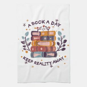 A book a day keep reality away kitchen towel