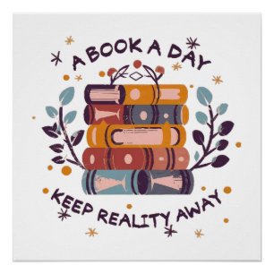 A book a day keep reality away poster