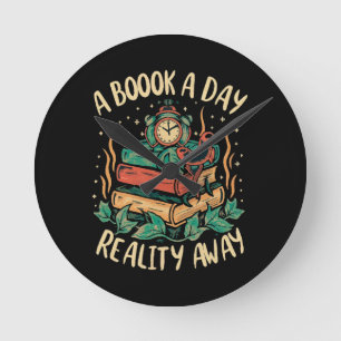 A book a day keep Reality away Round Clock