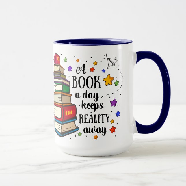 A Book A Day Keeps Reality Away Mug (Right)