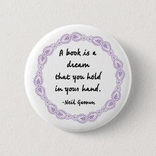A Book Is A Dream Quote 2 Inch Round Button