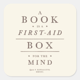 A Book Is a First-Aid Box for the Mind Square Sticker