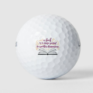 A Book Is A Magic Portal To Another Dimension Golf Balls