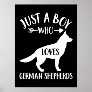 A Boy Who Loves German Shepherd Poster
