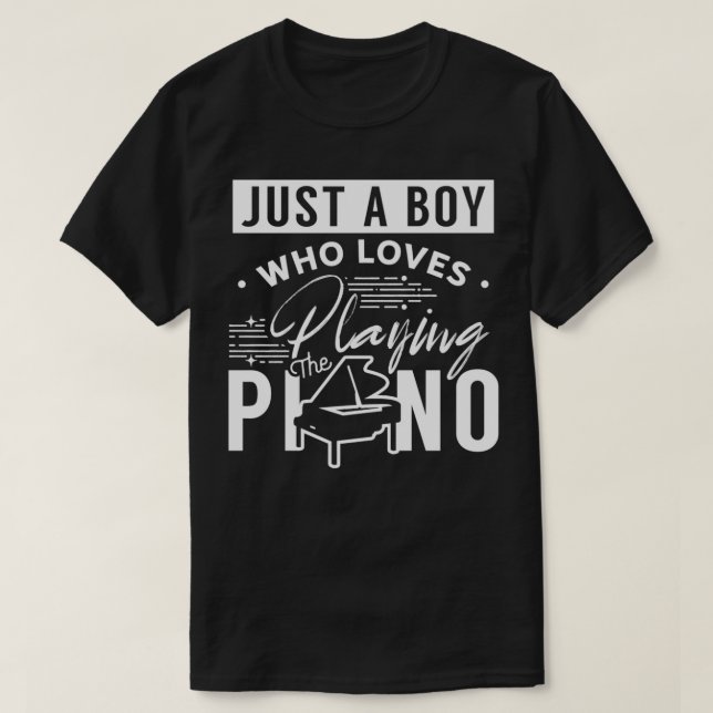 A Boy Who Loves Playing The Piano  (2)  T-Shirt (Design Front)