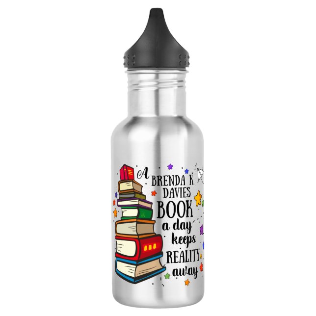 A Brenda K Davies Book A Day Keeps Reality Away 532 Ml Water Bottle (Left)