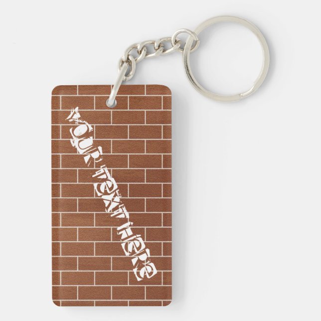 A Brick Wall - Add Your Special Text  Keychain (Back)