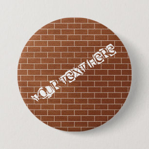 A Brick Wall - Add Your Special Text / Message 3 Inch Round Button