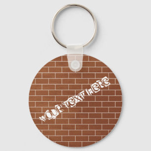 A Brick Wall - Add Your Special Text / Message - Keychain