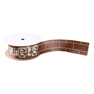 A Brick Wall - Add Your Special Text / Message Satin Ribbon