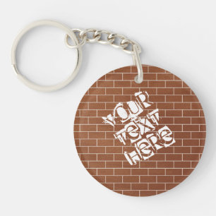 A Brick Wall - Add Your Special Text / Slogan Keychain