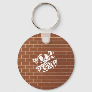 A Brick Wall - Add Your Text / Motto / Name Keychain