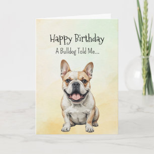 A Bulldog Personality Birthday Fun Animal Card